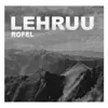 TheArtist Rofel - Lehruu - Single